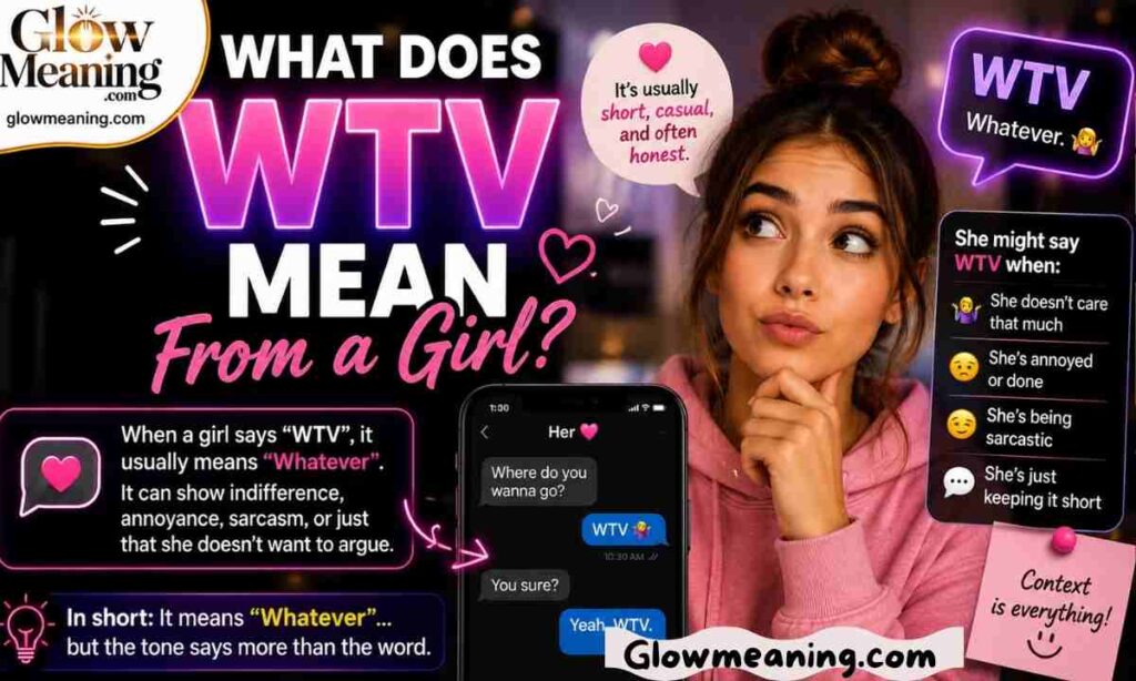 What Does WTV Mean From a Girl?