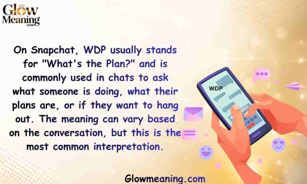 What Does WDP Mean Snapchat