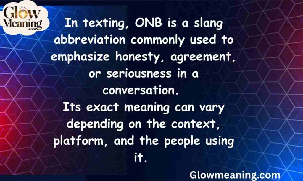 What Does ONB Mean in Text