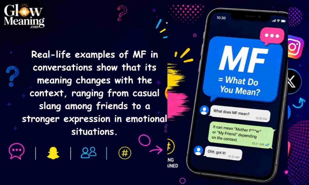 Real-Life Examples of MF in Conversations