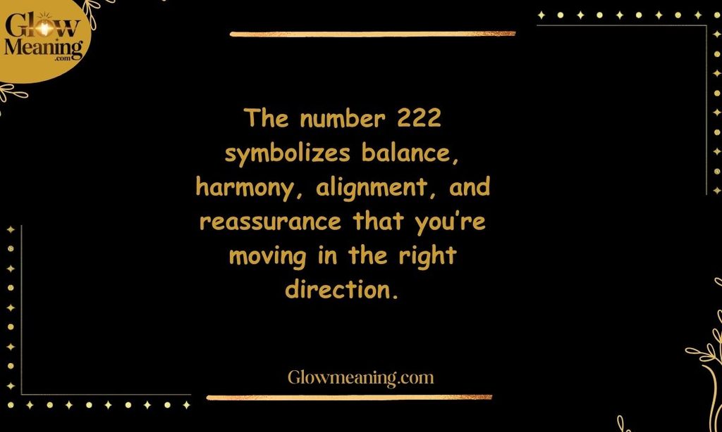What Does 222 Mean