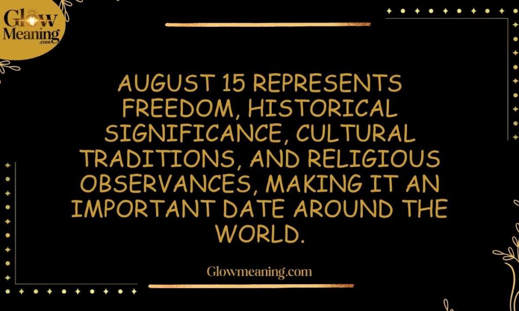 What Does August 15 Mean