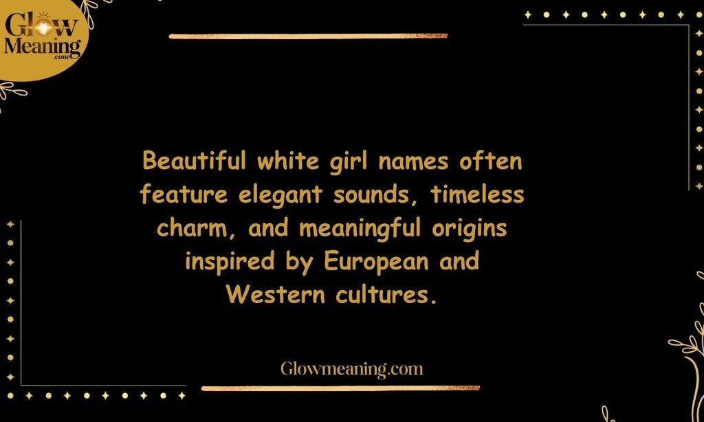 Beautiful White Girl Names
