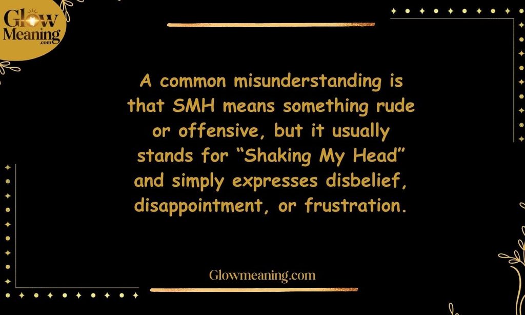 Common Misunderstandings About SMH Meaning