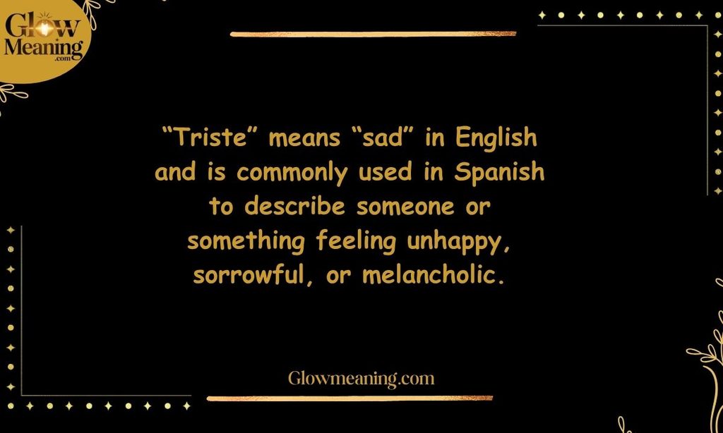 Triste Meaning in Spanish and English