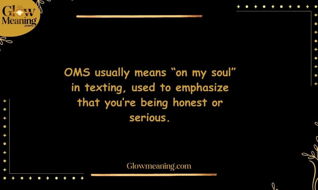 What Does OMS Mean in Text