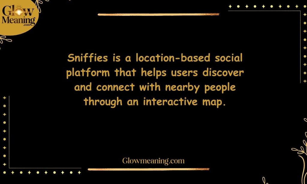 What Does Sniffies Mean