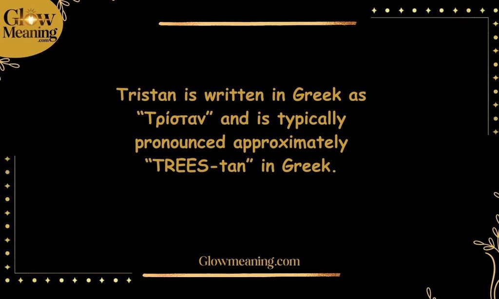 What Does Tristan Mean in Greek